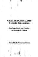 Creche domiciliar: solução espontânea