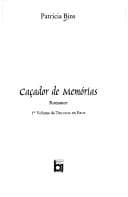 Caçador de memórias: romance