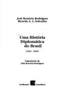 Uma história diplomática do Brasil, 1531-1945