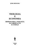 Teologia e economia: repensando a teologia da libertação e utopias