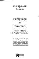 Paraguaçu e Caramuru: paixão e morte da nação tupinambá : romance