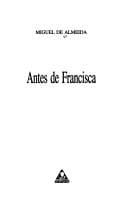 Antes de Francisca