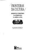 Fronteiras da cultura: horizontes e territórios da antropologia na América Latina