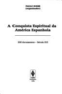 A Conquista espiritual da América espanhola: 200 documentos, século XVI
