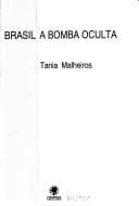 Brasil a bomba oculta