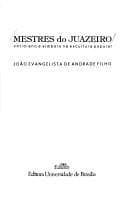 Mestres do Juazeiro: cotidiano e símbolo na escultura popular