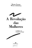 A revolução das mulheres: um balanço do feminismo no Brasil