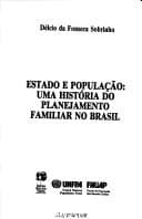 Estado e população: uma história do planejamento familiar no Brasil
