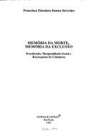 Memória da morte, memória da exclusão: prostituição, marginalidade social e reconquista da cidadania