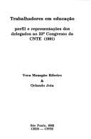 Trabalhadores em educação: perfil e representações dos delegados ao 23o. Congresso da CNTE (1991)