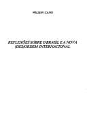 Reflexões sobre o Brasil e a nova (des)ordem internacional