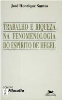 Trabalho e riqueza na fenomenologia do espírito de Hegel