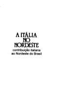A Itália no Nordeste: contribuição italiana ao Nordeste do Brasil