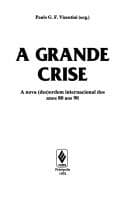 A Grande crise: a nova (des)ordem internacional dos anos 80 aos 90