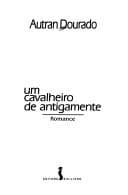 Um cavalheiro de antigamente: romance