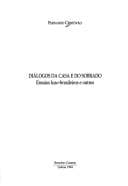 Diálogos da casa e do sobrado: ensaios luso-brasileiros e outros