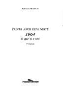 Trinta anos esta noite: 1964, o que vi e vivi