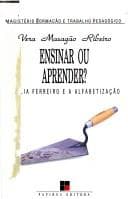 Ensinar ou aprender?: Emília Ferreiro e a alfabetização