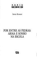 Por entre as pedras: arma e sonho na escola