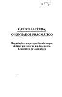 Carlos Lacerda: o sonhador pragmático