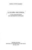 A ilusão fecunda: a luta por educação nos movimentos populares