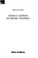 Festas e utopias no Brasil colonial
