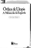 Orfãos de utopia: a melancolia da esquerda