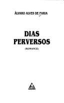 Dias perversos: romance