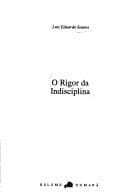 O rigor da indisciplina