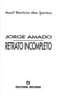 Jorge Amado: retrato incompleto