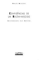 Confidências de um recém-nascido: psicografadas pelo pediatra