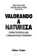Valorando a natureza: análise econômica para o desenvolvimento sustentável