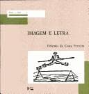 Imagem e letra: introdução à bibliologia brasileira : a imagem gravada