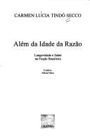 Além da idade da razão: longevidade e saber na ficção brasileira