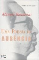 Manuel Bandeira: uma poesia da ausência