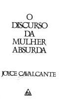 O discurso da mulher absurda