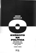 O Exército na política: origens da intervenção militar, 1850-1894