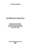 Razões de coração: romance de paixões acontecidas em Mafra, ocupada pelos franceses no ano de 1808