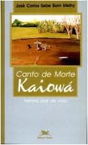 Canto de morte Kaiowá: história oral de vida