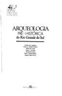 Arqueologia pré-histórica do Rio Grande do Sul