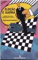 Eleição é guerra: marketing para campanhas eleitorais