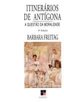 Itinerários de Antígona: a questão da moralidade