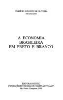 A Economia brasileira em preto e branco