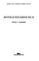Revolucionários de 35: sonho e realidade