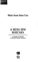 A musa sem máscara: a imagem da mulher na música popular brasileira