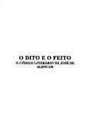 O dito e o feito: o código literário de José de Alencar