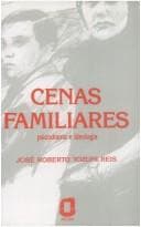 Cenas familiares: psicodrama e ideologia