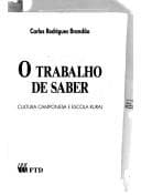 O trabalho de saber: cultura camponesa e escola rural
