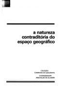 A natureza contraditória do espaço geográfico