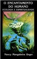 O encantamento do humano: ecologia e espiritualidade